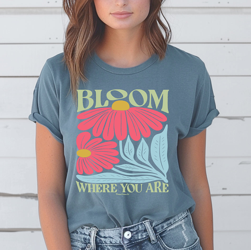 Bloom Where You Are