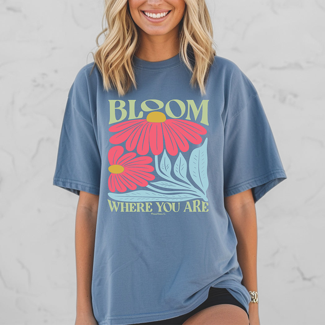 Bloom Where You Are