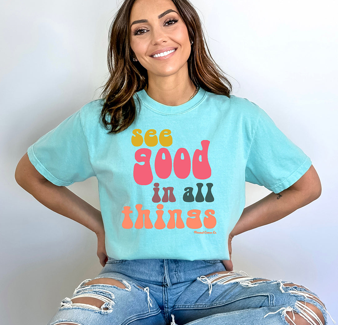See Good In All Things